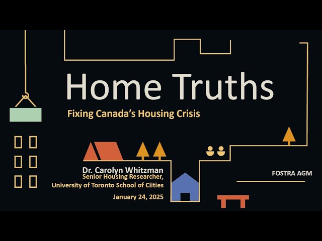 Home Truths: Fixing Canada's Housing Crisis, a presentation by Dr. Carolyn Whitzman