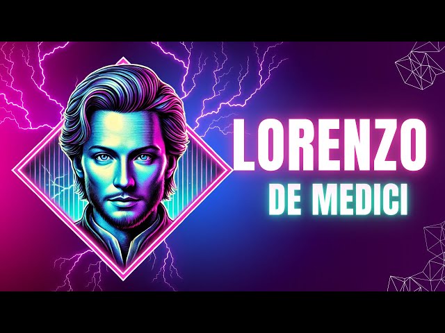 How Lorenzo de Medici Changed the World Forever