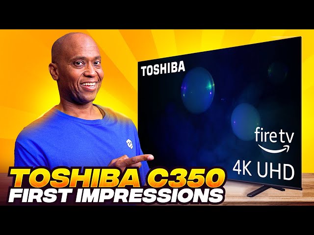 Toshiba C350 TV | What you need to know!