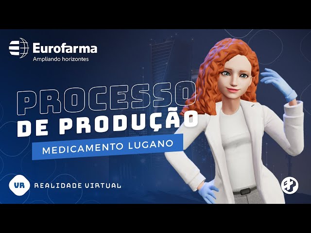 Vídeo em Realidade Virtual | Eurofarma | Agência Casa Mais