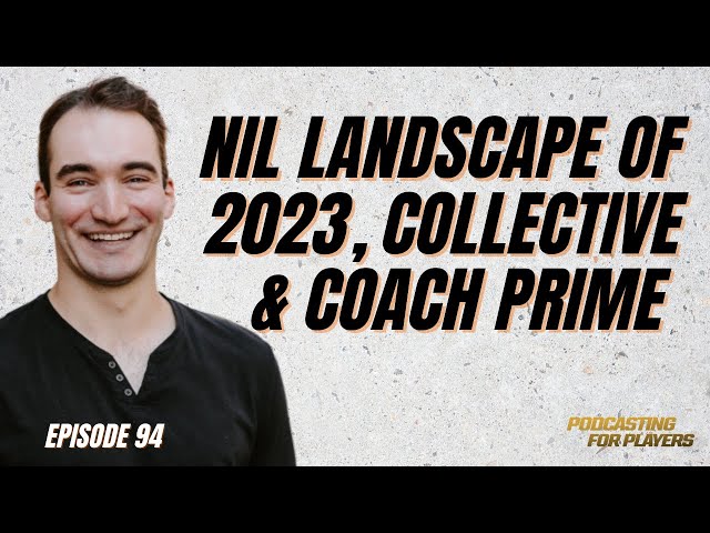 Andy Wittry Talks NIL Landscape of 2023, Collective & Coach Prime - #94