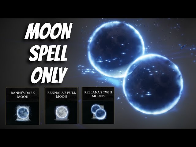 Moon Spells Only! Rellana, Ranni, Rennala Sorceries- ELDEN RING