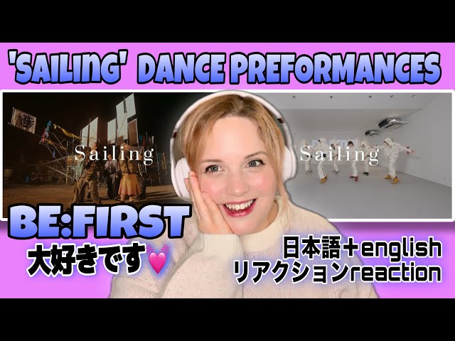 BE:FIRST / Sailing - Dance Performance + Dance Practice | Raionhime Reacts  #befirst #ビファスト #bmsg