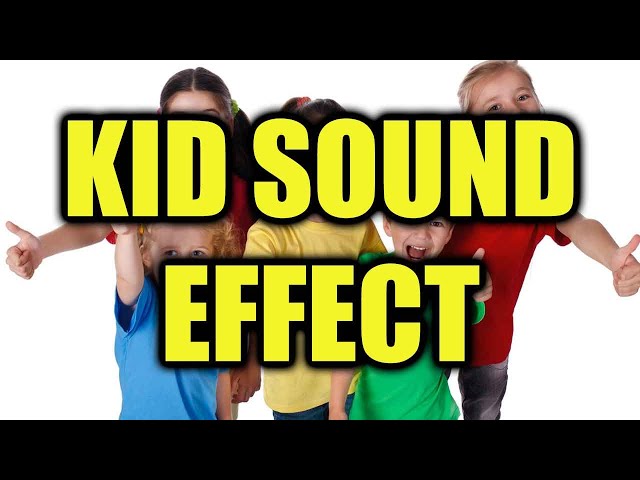 Kid Sound Effect | Child Sound Effect