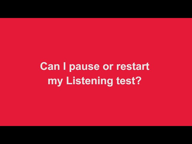 Can I pause or restart my Listening test?