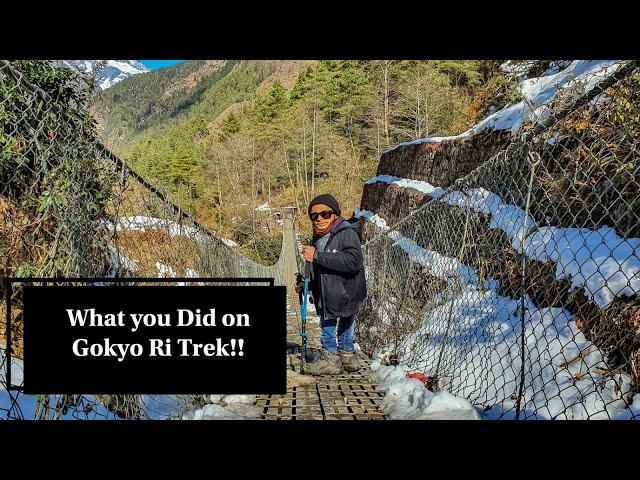 What You Did on Gokyo Ri Trek