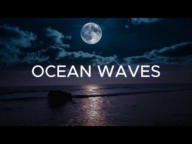 The Most Relaxing Waves Ever - Ocean Sounds to Sleep, Study and Chill