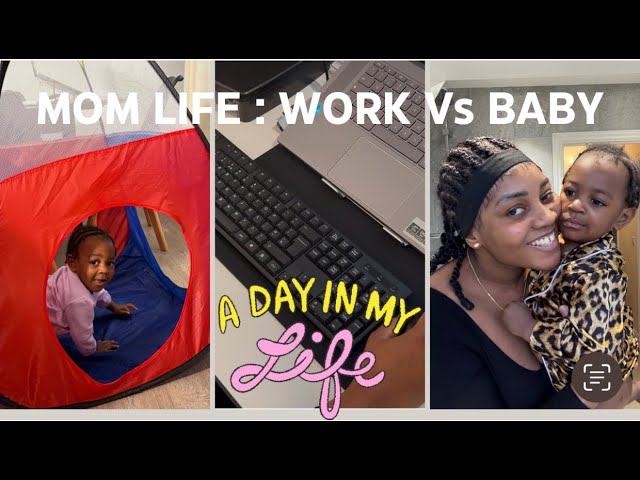 Work-from-Home Mom Life: Juggling Deadlines & a 21-Month-Old! 🏡👶💻