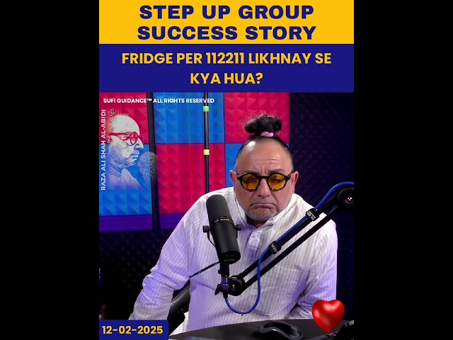 Stepup Group Testimony: Fridge Main 112211 Likhnay Se Kia Howa? | Sufi Guidance™ | #shorts #dubai