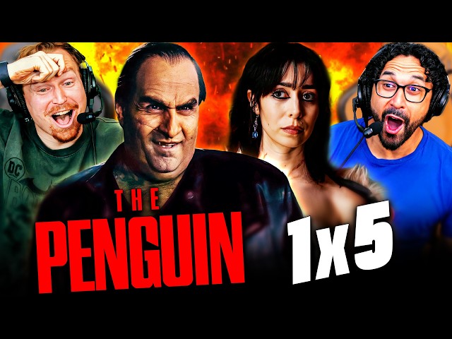 THE PENGUIN Episode 5 REACTION!! The Batman | 1x05 Breakdown & Review | Colin Farrell | HBO