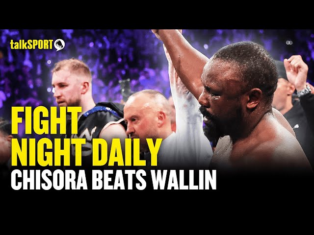 "What A Performance!" talkSPORT Boxing REACT To Chisora Win! | Fight Night Daily Podcast