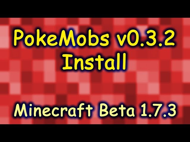 PokeMobs v0.3.2 Install for Minecraft Beta 1.7.3 by Wolv21