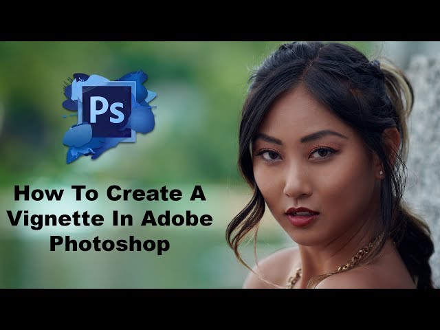 How To Create A Subtle Vignette In Adobe Photoshop | Photoshop Tutorial