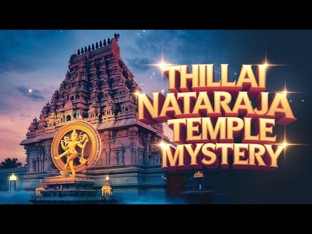 Thillai Nataraja Temple, Chidambaram | Unveiling 10 Mysteries of India’s Largest Temple | Real2Real