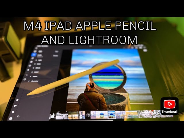 Pro Photographers Lightroom Workflow on iPad M4 & Pencil Pro