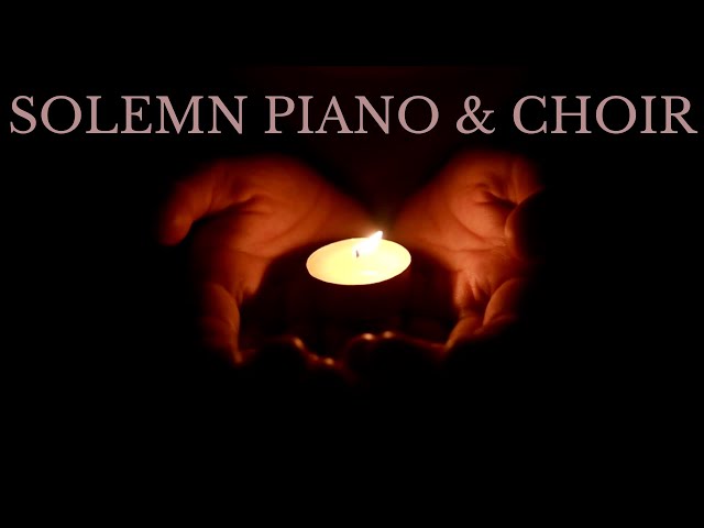 Solemn Piano and Choir | Royalty Free Background Music | Cinematic Music