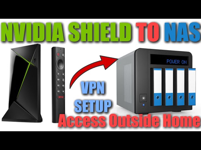 Turn Your Nvidia Shield TV Into A POWERFUL NAS | Setup Home VPN To Access From Anywhere