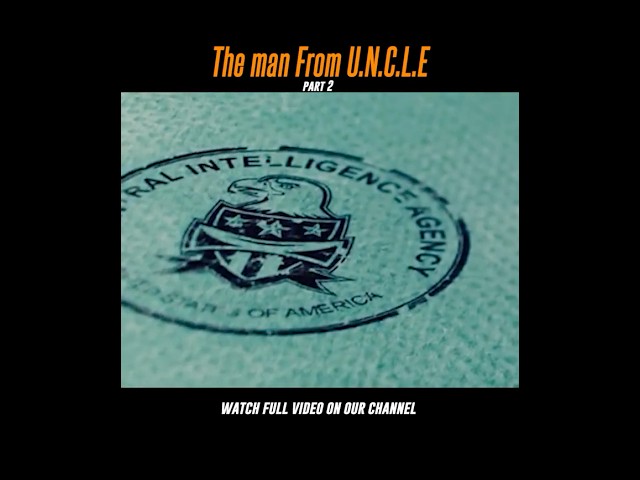 THE MAN FROM UNCLE SHORT 2  #movierecap #film #shorts