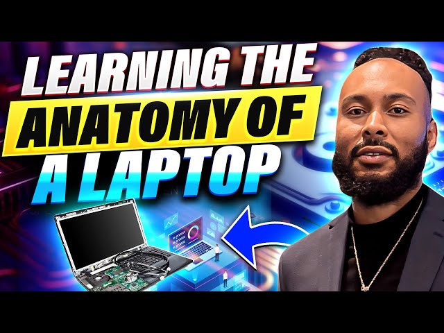 Learning The Anatomy Of A Laptop (A Basic Breakdown of a Windows Laptop)