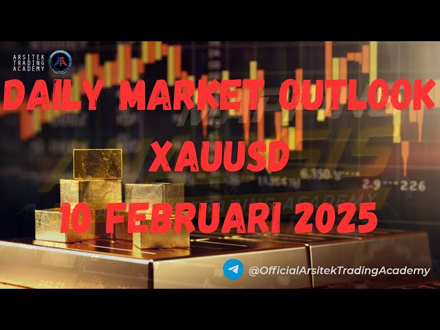 DAILY MARKET OUTLOOK XAUUSD 10 FEBRUARI 2025 #trading #xauusd #nfp