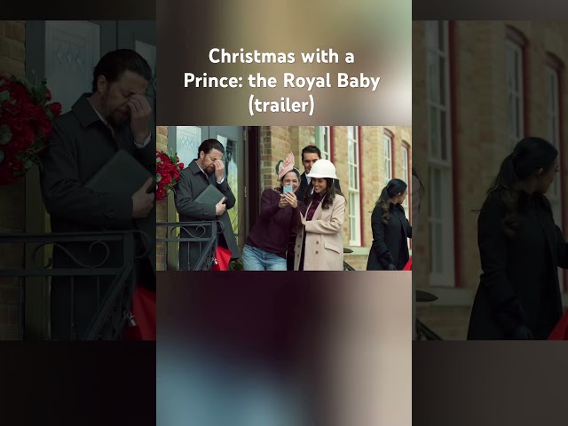 Christmas with a Prince: the Royal Baby │ Trailer