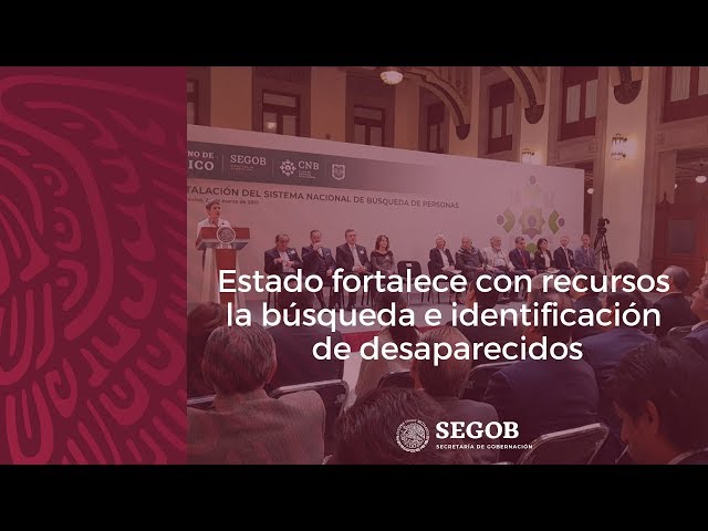 Estado fortalece con recursos la búsqueda e identificación de desaparecidos