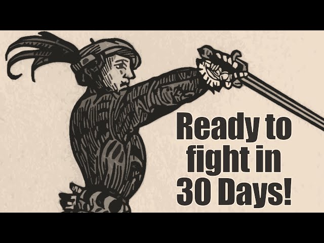 Getting ready for a Sword Fight in 30 Days - Historical Technique!