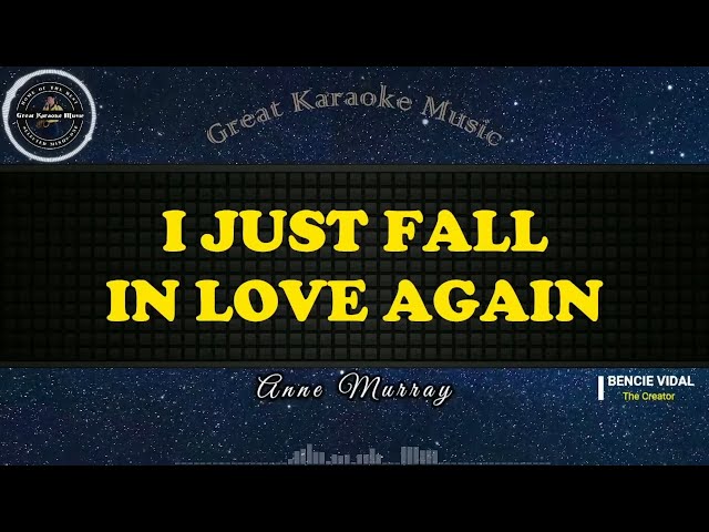 I Just Fall In Love Again (KARAOKE) Anne Murray