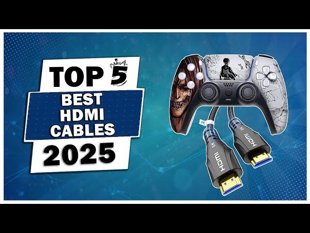 Top 5 Best Hdmi Cable For Ps5 Reviews In 2025 - Best Hdmi Cable For Ps5 - Gaming Hdmi Cables 2025