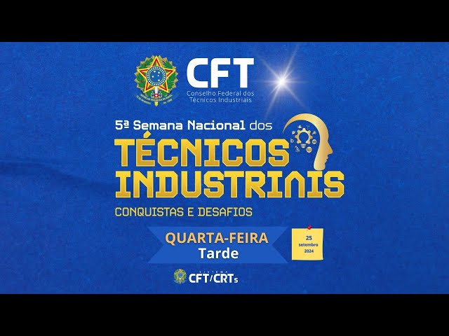 5º Semana Nacional dos Técnicos Industriais