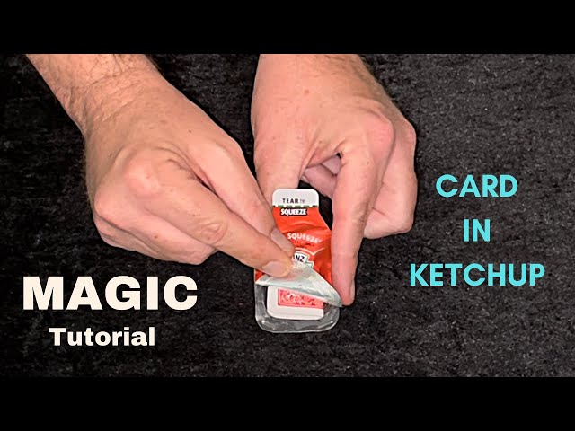 Magic Trick Tutorial - Card in Ketchup Packet - Card in Sauce Packet