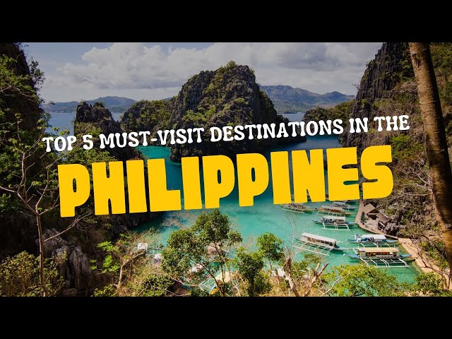 Top 5 Must-Visit Destinations in the Philippines [ Philippines Travel guide 2024 ]