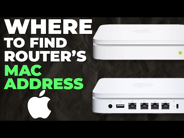 Where Is the MAC Address on Your Apple Router?