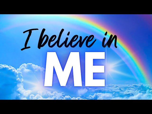 I BELIEVE IN MYSELF | Positive Affirmations 🤩