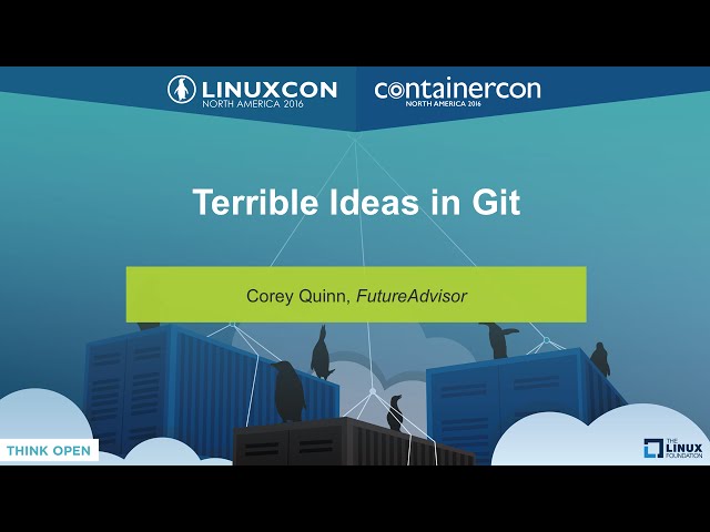 Terrible Ideas in Git by Corey Quinn, FutureAdvisor