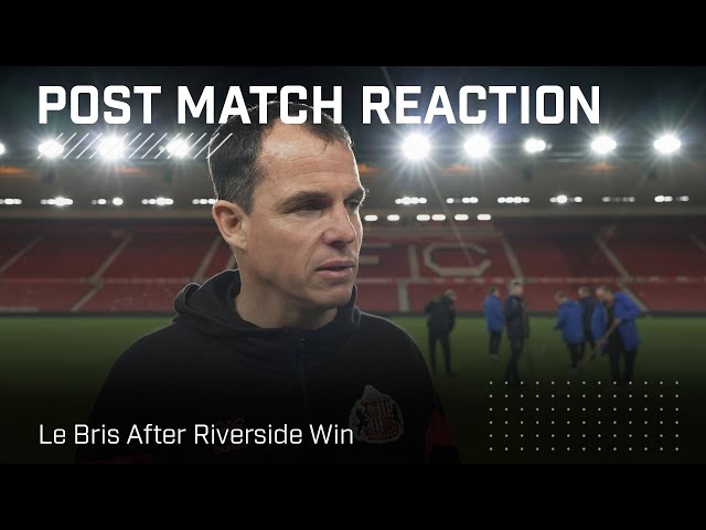 "It's an important win" | Le Bris After Middlesbrough Win | Post-Match Reaction