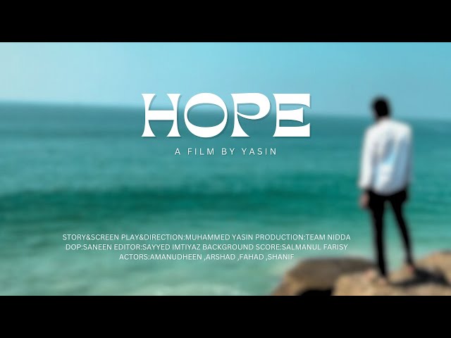 HOPE MALAYALAM SHORT FILM | INSPIRATIONAL SHORT STORY | DIRECTED BY MUHAMMED YASIN | AWARD WINNING