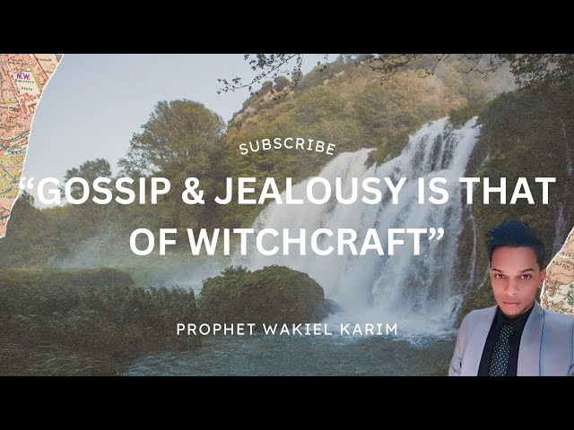 Gossip & Jealousy Is That Of Witchcraft