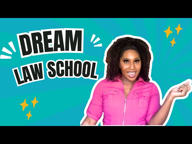 How To Get Into Your Dream Law School