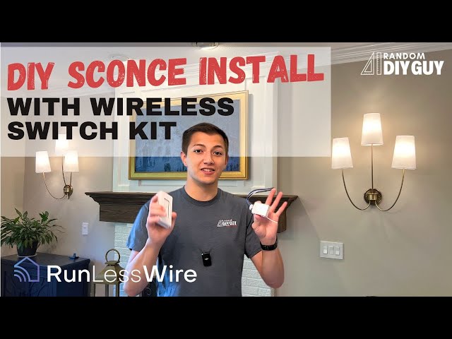 Easiest DIY Sconce Install with RunLessWire Wireless Switch Kit