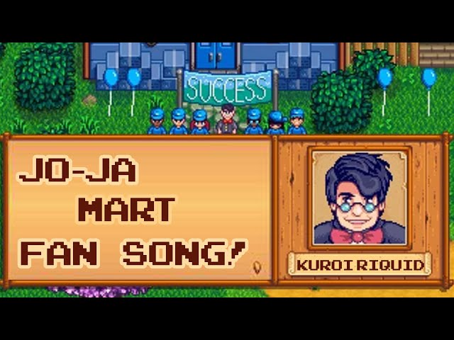 Stardew Valley fan song  - Welcome to JoJa