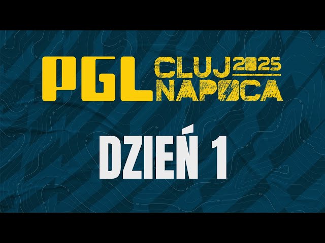 PGL Cluj-Napoca 2025 | Dzień 1 | reklama | !logitechg !rapidktl