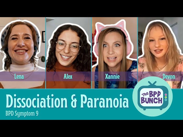 The BPD Bunch: Ep 10 - Dissociation & Paranoia