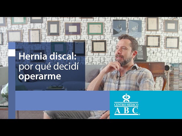 Testimonio ¿por qué decidí operarme de una hernia discal?