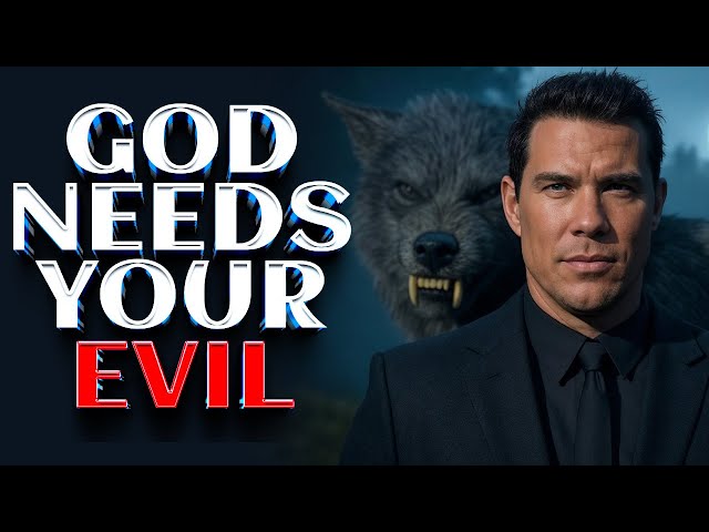 Good Men NEED To Have A Capacity For EVIL and Here's Why...