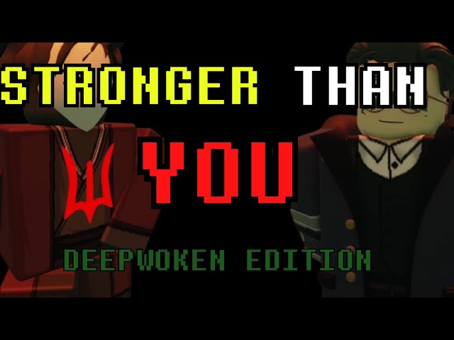 Stronger Than Duke (Undertale Deepwoken Parody)