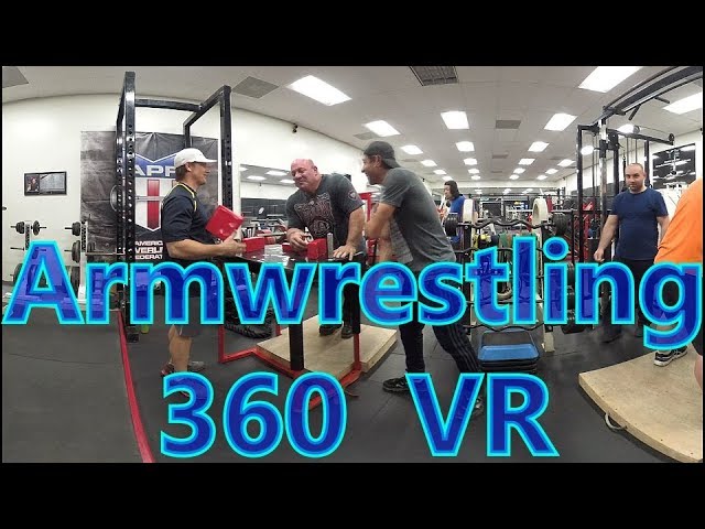 ArmWrestling Practice in 360 VR - Scot Mendelson