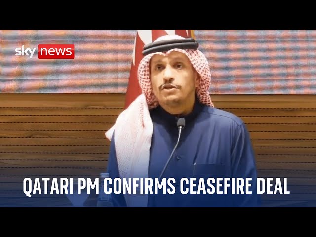 Qatari prime minister outlines details of deal after ceasefire agreed between Israel and Hamas