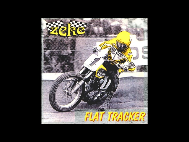 Zeke - Flat Tracker (Blast Version)