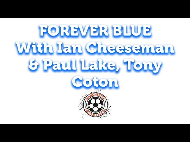 DAVID SILVA THE GREATEST? Forever Blue with Ian Cheeseman, Paul Lake & Tony Coton